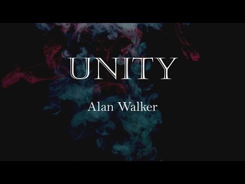 Alan Walker Unity Lyrics Ft Walkers