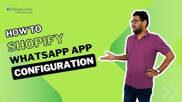 How Shopify WhatsApp App Configuration