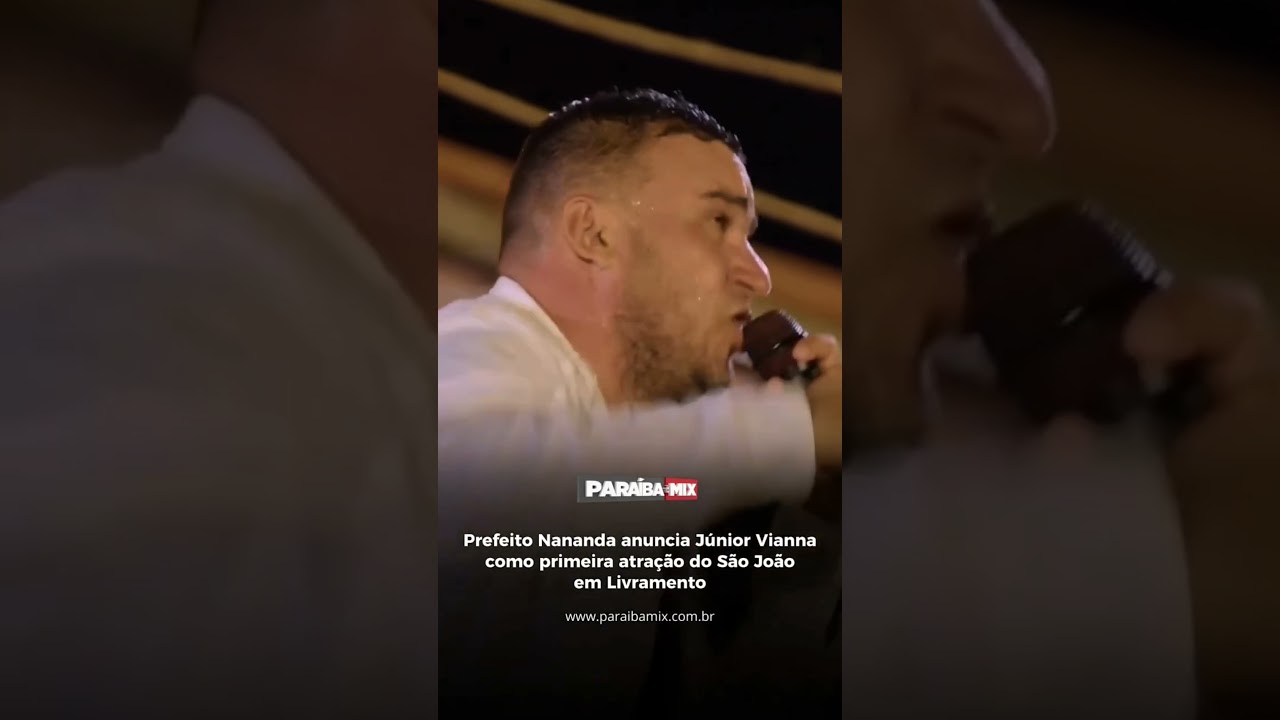Prefeito Nananda anuncia Júnior Vianna como primeira atração do São João em Livramento