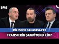 Çaykur Rizespor Galatasaray | Fenerbahçe Gençlerbirliği muhtemel 11'ler | Beşiktaş'tan haberler