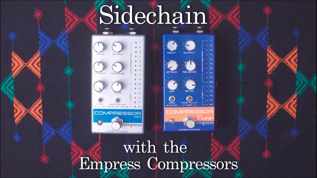 Sidechaining with the Empress Compressor MKII and Bass Compressor
