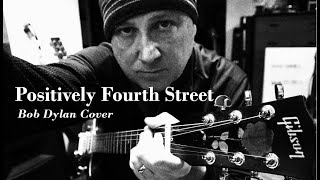 Bob Dylan's "Positively 4th Street" Cover by Ed Hickey