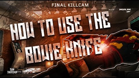 How to use the Bowie Knife in BO3 w/ Gameplay