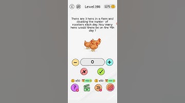 Braindom Level 198 There are 3 hens in a farm