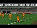 All Soccer/Football Games for the Nintendo 64 (N64)