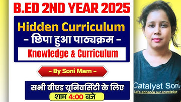 B.Ed 2nd Year Class 2025 | Hidden Curriculum | Learning and Teaching | Catalyst Soni