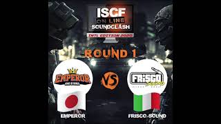 ISCF ONLINE SOUND CLASH 【EMPEROR】