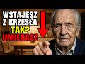 Mam 90 lat. Jak wstajesz z krzesła po 65 — dokładniej niż każde MRI. Lekarze wiedzą ale milczą