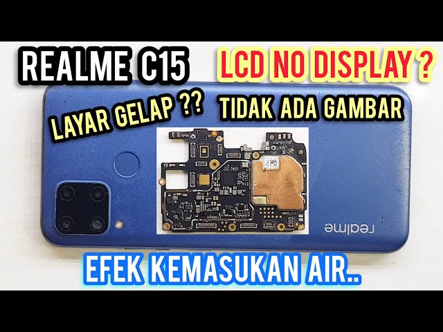 REALME C15 NO DISPLAY SOLUTION ‼ LAYAR GELAP ‼ BLACKSCREEN ‼ class=