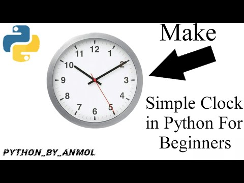 Make Simple Clock in Python | For Beginners | In Most Easy Steps | Simple Clock | Anmol Agrawal