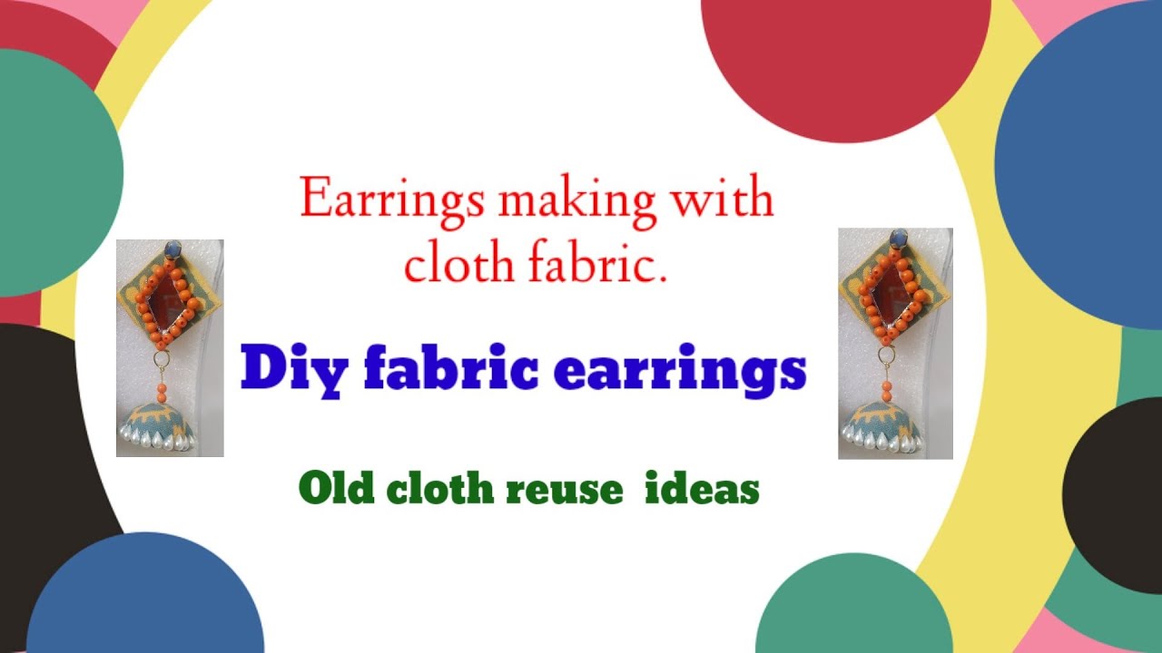 Easy fabric earrings DIY for every occasion| Reuse old cloth ideas | Earrings making ideas at home