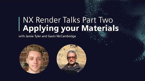 NX Render Talks for Consumer Products - Materials