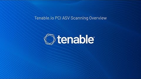 Tenable.io PCI ASV Scanning Overview
