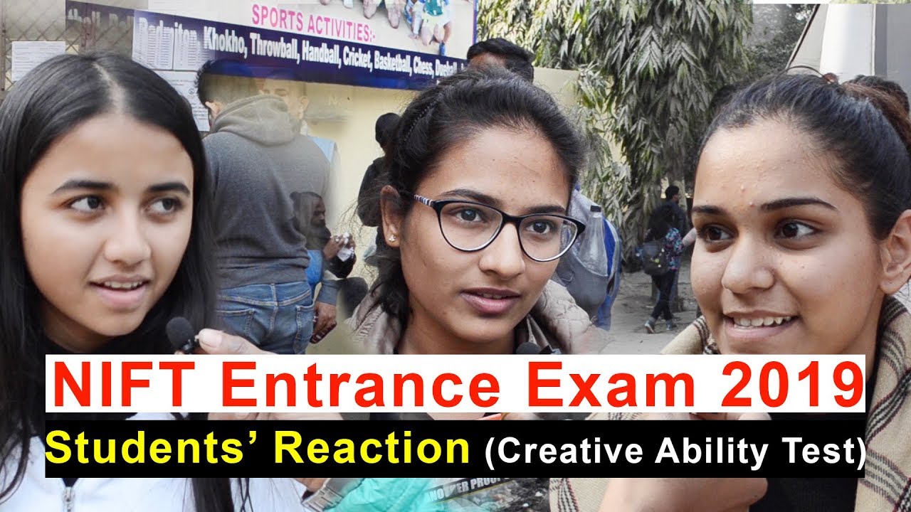 nift-entrance-exam-2019-students-reaction-creative-ability-test-youtube