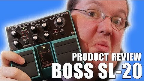 Boss SL-20 Review