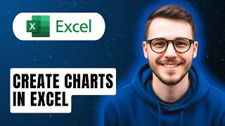 How To Create Charts In Excel [2026 Guide]