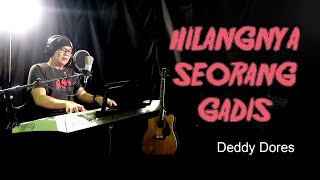 HILANGNYA SEORANG GADIS - Deddy Dores - COVER by Lonny