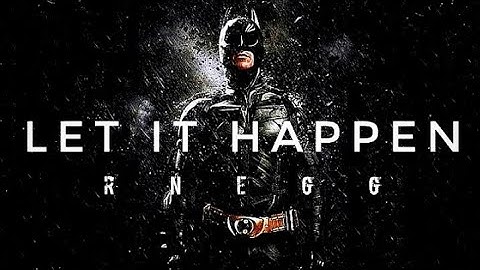 The Dark Knıght || Let it Happen