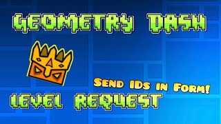 Geometry Dash | Level Request (probably short stream pt. 2)