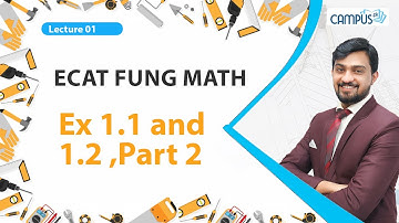 ECAT FUNG Math LIVE Lecture 1, Ex 1.1 and 1.2 ,Part 2