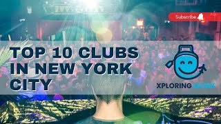 Top 10 Best Clubs in New York City in 2022 | You Must Know All The Facts About Clubs