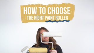 How to Choose the Right Paint Roller