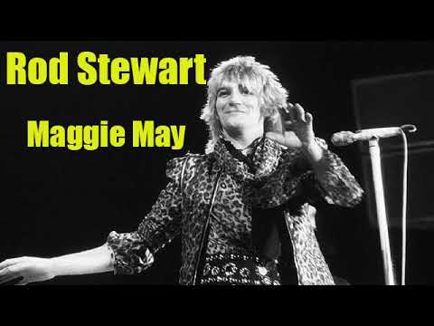 Rod Stewart - Maggie May - Letra En Ingles