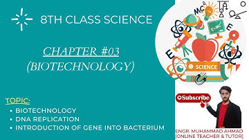 8th Science | Chapter 3 | Biotechnology | DNA Replication | Introduction of Gene into Bacterium |