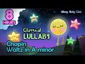 🟡 Chopin Waltz in A minor ♫ Classical Lullaby ❤ Bedtime Music for Babies and Kids Sleep Easy