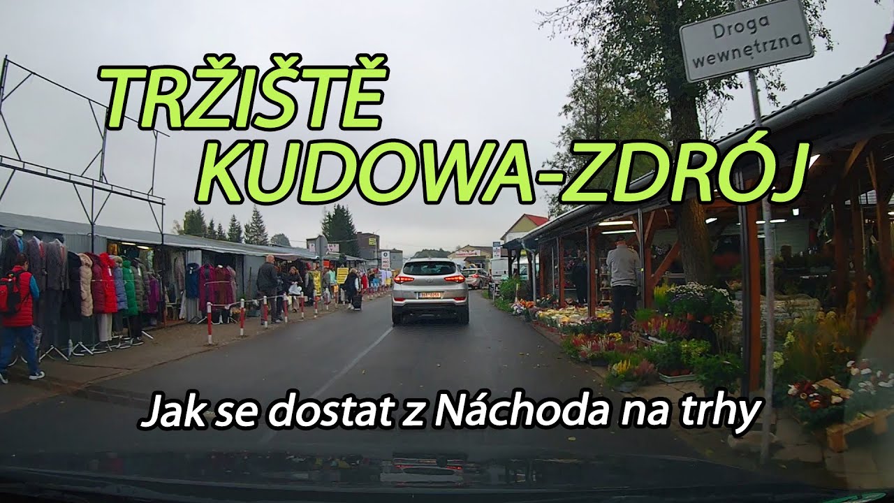 Trhy v Kudowa-zdrój - kudy z Náchoda na tržiště