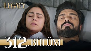 Emanet 312. Bölüm | Legacy Episode 312