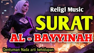 Surat Albayyinah Lagu Islami Penuh Makna Lirik U0026 Nasihat Qurani