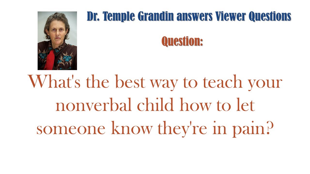 Dr. Temple Grandin answers Discusses Teaching Pain YouTube