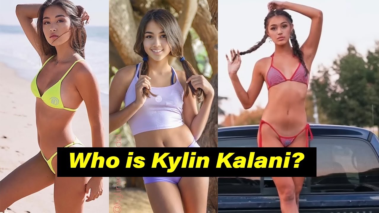 Who is Kylin Kalani - Bio, Age, Height, Weight, Net Worth, Career
