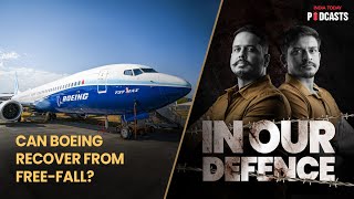 Boeing in Turbulence: A Crash Course into the Aviation Giant's Crisis | In Our Defence, S02, Ep 25
