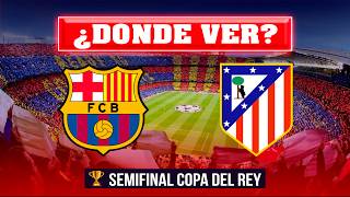 🔴 Barcelona vs. Atletico Madrid – Where to watch? 🏆 Copa del Rey Semifinal 2026 ⚽