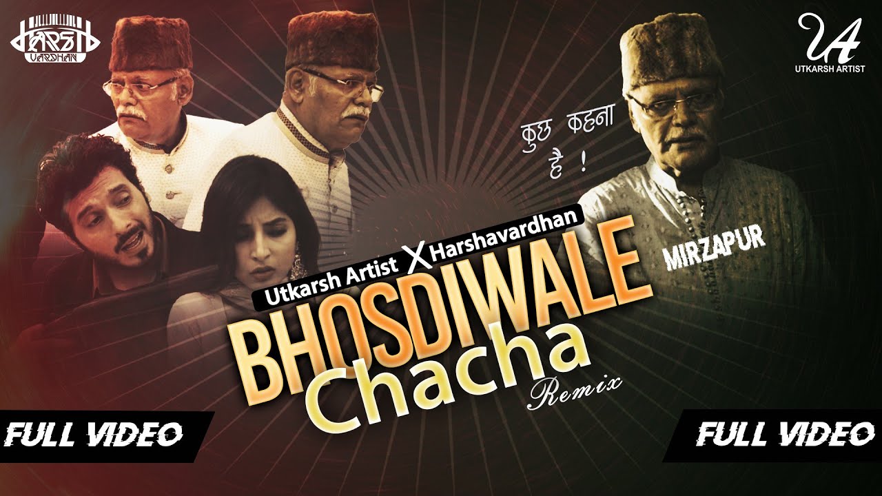 Bhosdi Wale Chacha Mirzapur Remix Utkarsh Artist X Harshavardhan bhosdi-wale-chacha-mirzapur-remix-utkarsh-artist-x-harshavardhan