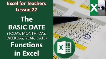 THE TODAY, MONTH, DAY, WEEKDAY, YEAR, AND DATE FUNCTIONS | Excel for Teachers | Carlo Excels