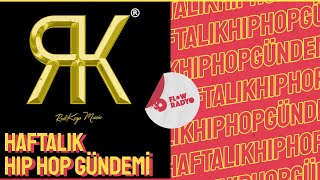 Haftalık Hip Hop Gündemi / RedKeyGang LA FAMILIA 2 Part 1, Modd TOXIC, Kezzo YOLLUK, Yeni Çıkanlar