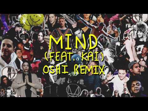 Jack Ü - Mind (Ft. Kai) (Oshi Remix)