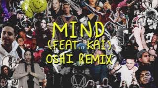 Skrillex & Diplo - Mind (feat. Kai) [Oshi Remix]