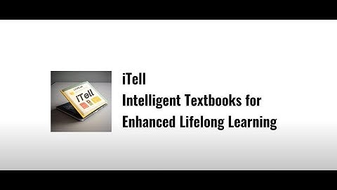 Intelligent Textbooks for Enhanced Lifelong Learning (iTELL)