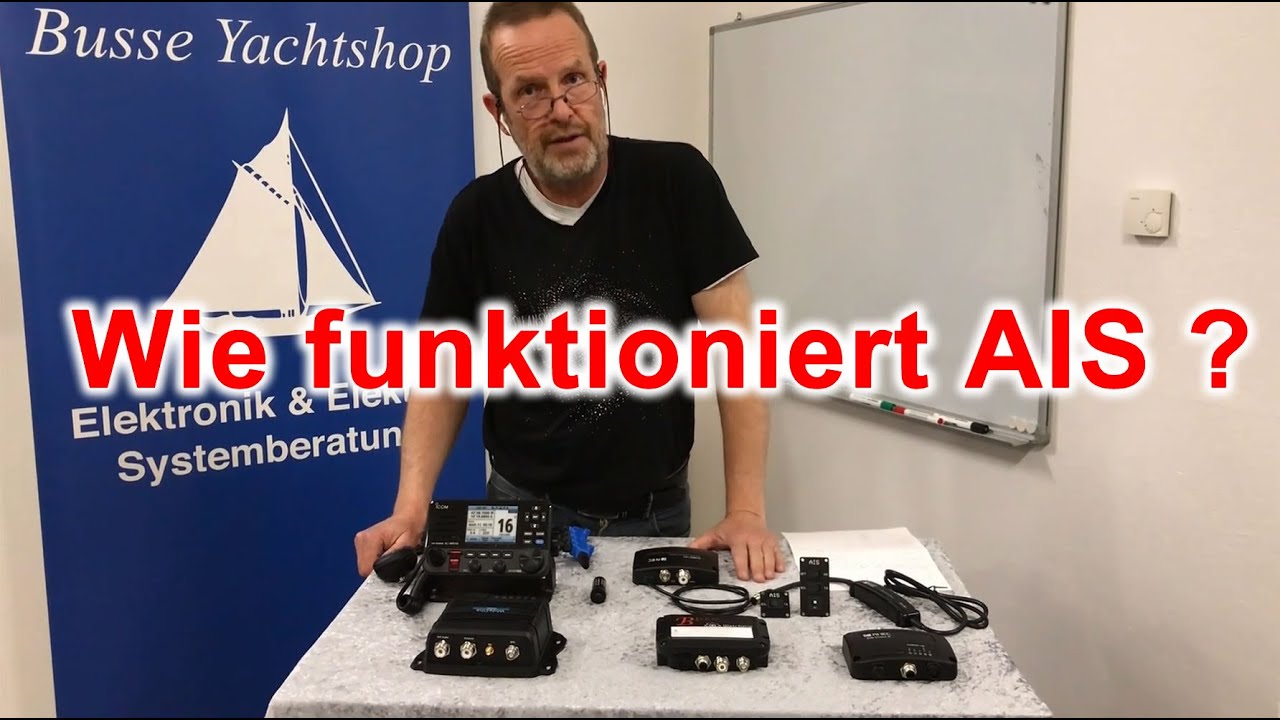 AIS - wie geht das? Das Automatische Identifikations System für Boote.