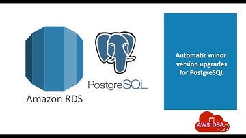 24 Automatic minor version upgrades for PostgreSQL
