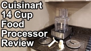 Cuisinart 14 Cup Food Processor Review