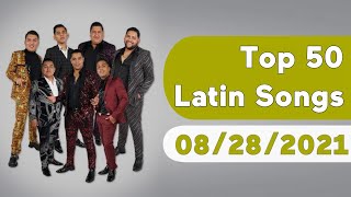 ?? Top 50 Latin Songs (August 28, 2021) | Billboard