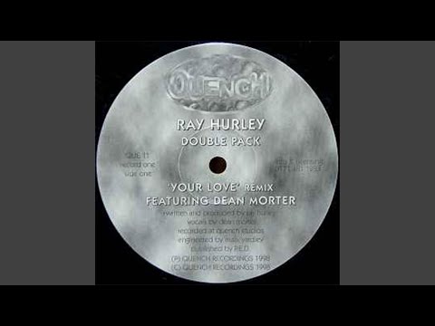 Ray Hurley — YOUR LOVE Y2K Mix
