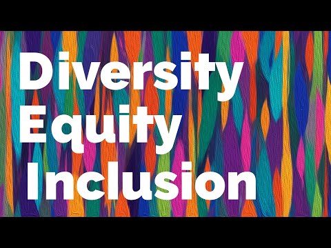 Understanding Diversity, Equity, and Inclusion: What It Means for Our Community