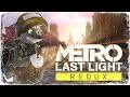 САМАЯ СВЕТЛАЯ И ТОПОВАЯ СЕРИЯ ДЕСЯТИЛЕТИЯ * METRO Last Light Redux