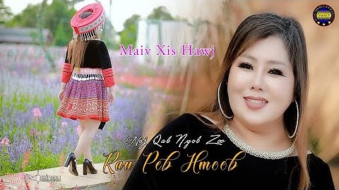 Noj Qab Nyob Zoo Rau Peb Hmoob by Maiv Xis Hawj new song original (video)